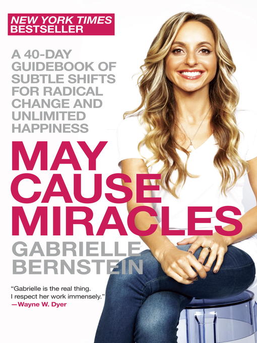 Title details for May Cause Miracles by Gabrielle Bernstein - Available